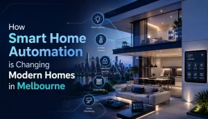 Smart home automation Melbourne guide showcasing intelligent lighting, security systems and connected home technology