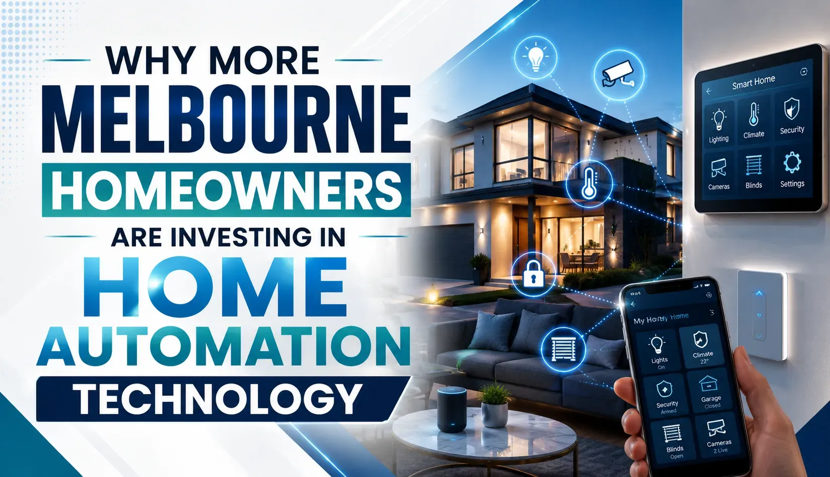 Why More Melbourne Homeowners Are Investing in Home Automation Technology